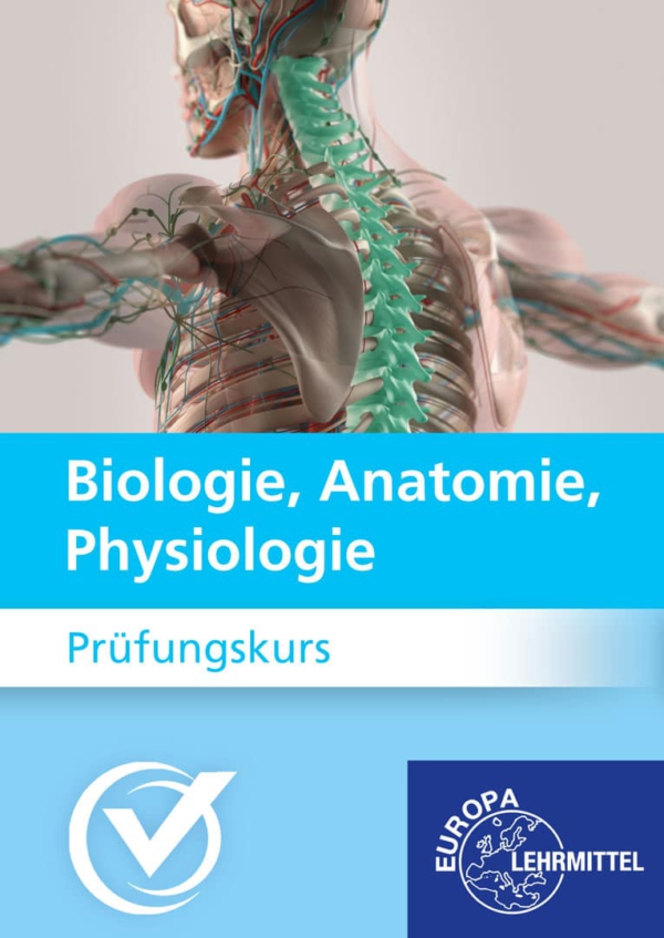 Prüfungskurs Biologie, Anatomie Physiologie