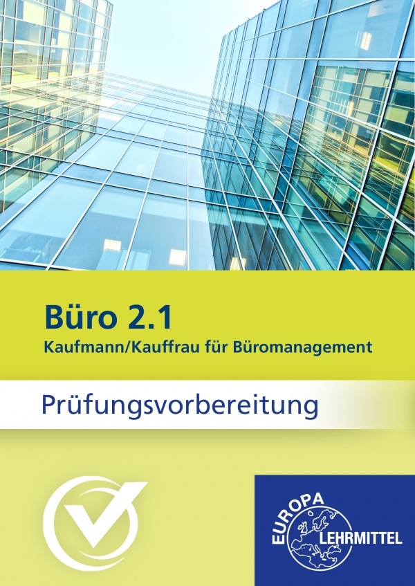 Büro 2.1 - Kaufmann/Kauffrau für Büromanagement (2021)