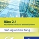 Büro 2.1 - Kaufmann/Kauffrau für Büromanagement (2021)