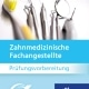 Cover des Online-Kurses Prüfungsvorbereitung- Zahnmedizinische Fachangestellte